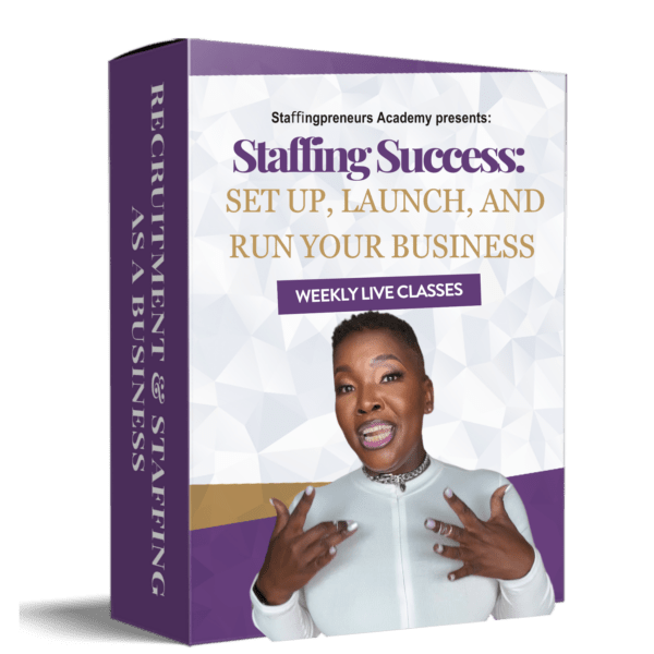 Staffing Success- Set Up, Launch, and Run Your Business Live Classes 3-Months MAIN