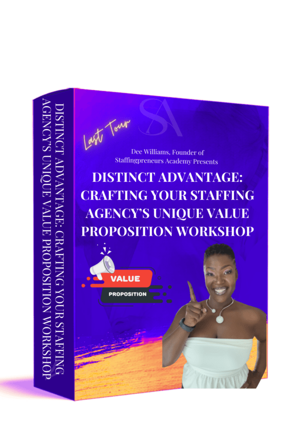 Distinct Advantage- Crafting Your Staffing Agency’s Unique Value Proposition Workshop Cover