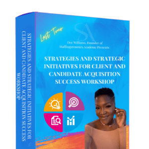 Strategies and Strategic Initiatives for Client and Candidate Acquisition Success Workshop Cover